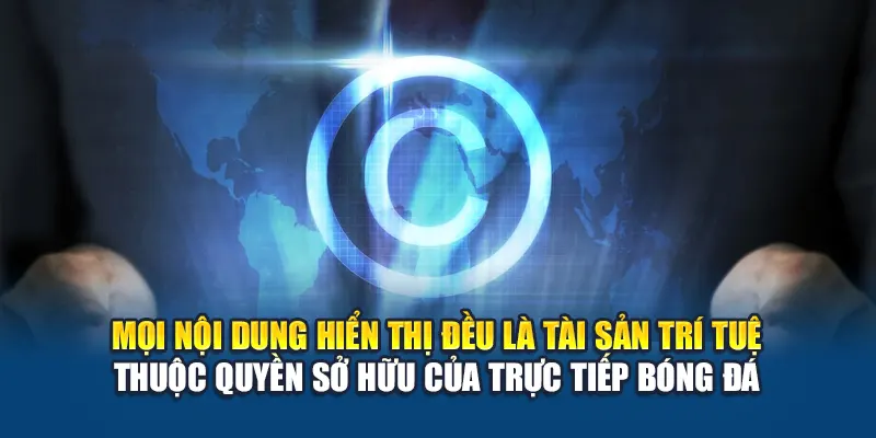 Mọi nội dung hiển thị đều là tài sản trí tuệ thuộc quyền sở hữu của Trực Tiếp Bóng Đá