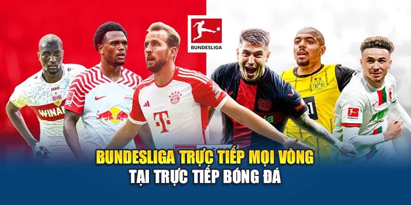 lượng khán giả cuồng nhiệt, được Trực Tiếp Bóng Đá cập nhật. Bundesliga Trực Tiếp Mọi Vòng Tại Trực Tiếp Bóng Đá